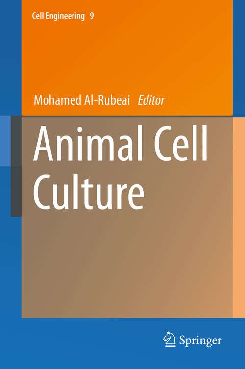 Book cover of Animal Cell Culture (2015) (Cell Engineering #9)