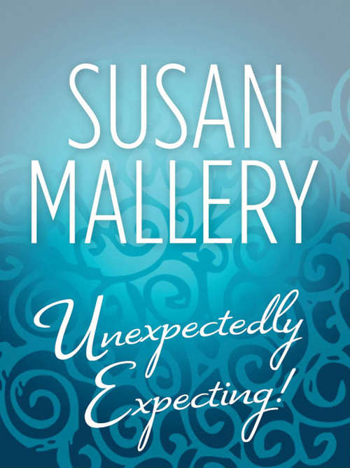 Book cover of Unexpectedly Expecting! (ePub First edition) (Mills And Boon M&b Ser.)