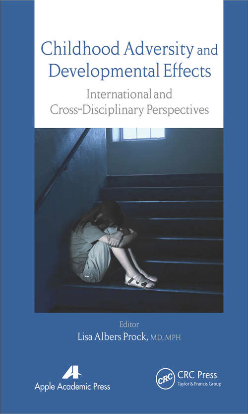 Book cover of Childhood Adversity and Developmental Effects: An International, Cross-Disciplinary Approach