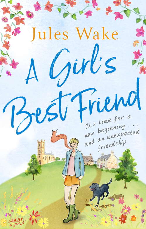 Book cover of A Girl's Best Friend: A feel-good countryside escape to warm your heart