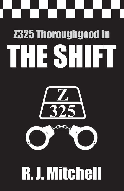 Book cover of The Shift: Z325 Thoroughgood (Z325 Thoroughgood Thrillers)