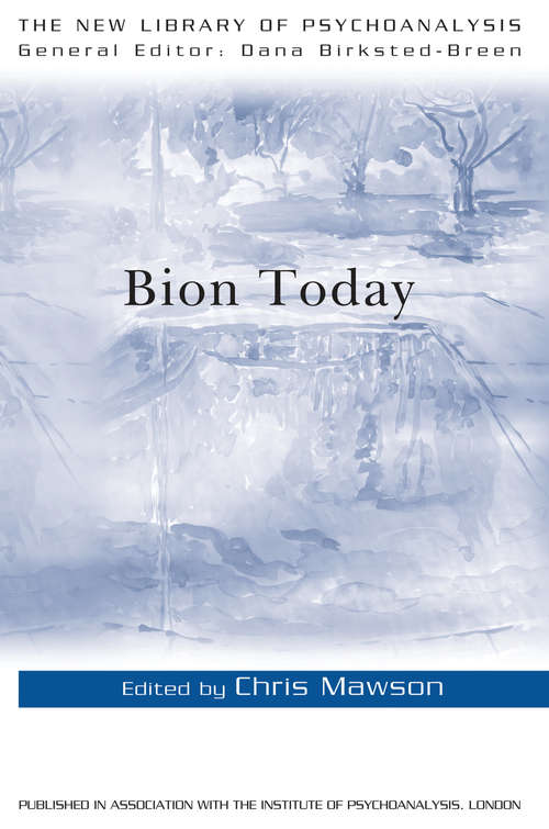 Book cover of Bion Today (The New Library of Psychoanalysis)