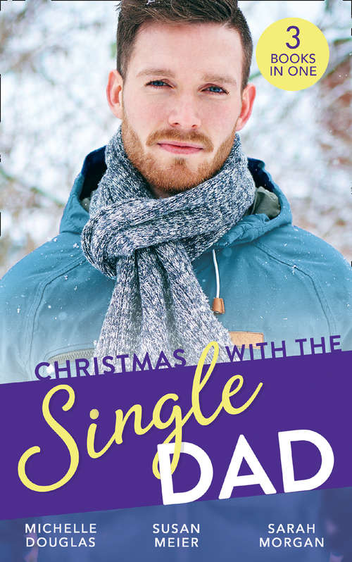 Book cover of Christmas With The Single Dad: The Nanny Who Saved Christmas / Kisses On Her Christmas List / The Doctor's Christmas Bride (ePub edition) (Mills And Boon M&b Ser.)