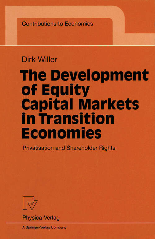 Book cover of The Development of Equity Capital Markets in Transition Economies: Privatisation and Shareholder Rights (1999) (Contributions to Economics)