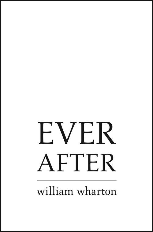 Book cover of Ever After: A Father's True Story (ePub edition)