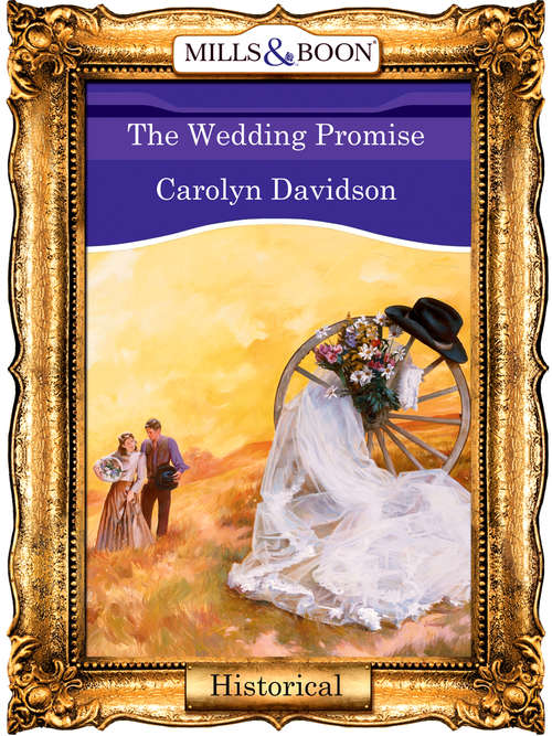 Book cover of The Wedding Promise (ePub First edition) (Mills And Boon Vintage 90s Modern Ser.)