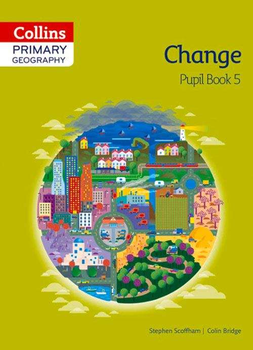 Book cover of Collins Primary Geography Pupil Book 5: Change (PDF)