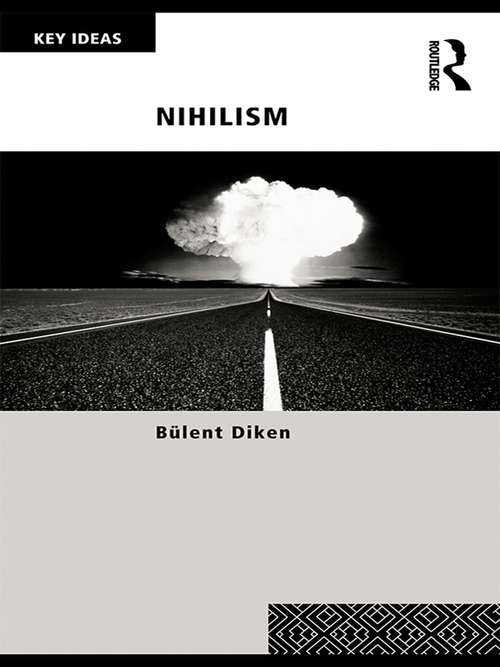 Book cover of Nihilism (Key Ideas)