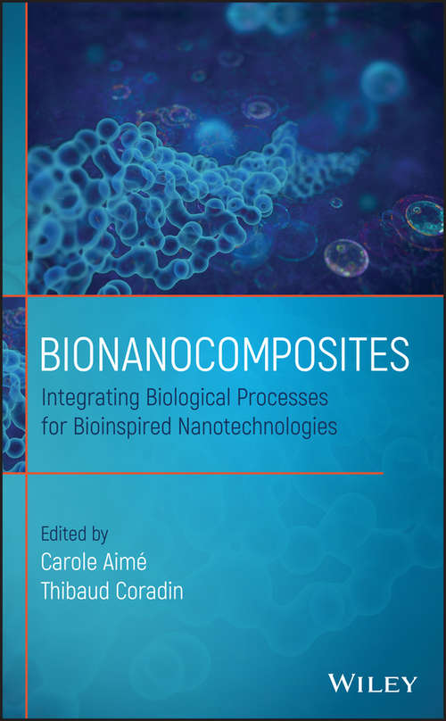 Book cover of Bionanocomposites: Integrating Biological Processes for Bioinspired Nanotechnologies