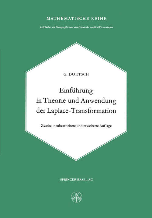 Book cover of Einführung in Theorie und Anwendung der Laplace-Transformation: Ein Lehrbuch für Studierende der Mathematik, Physik und Ingenieurwissenschaft (2. Aufl. 1970) (Lehrbücher und Monographien aus dem Gebiete der exakten Wissenschaften: 24  )