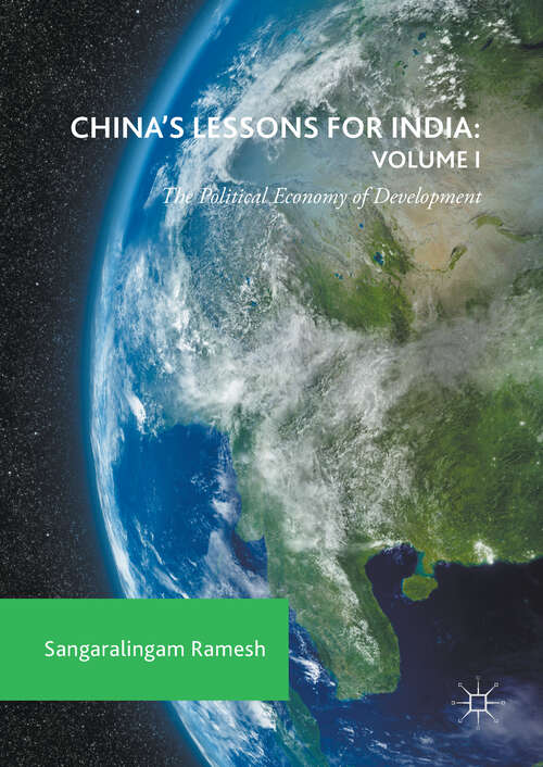 Book cover of China's Lessons for India: The Political Economy of Development (1st ed. 2017)