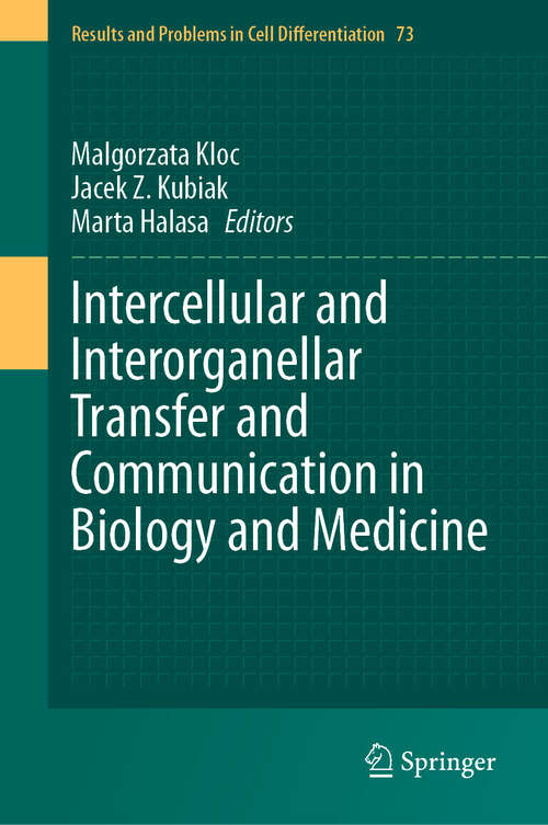 Book cover of Intercellular and Interorganellar Transfer and Communication in Biology and Medicine (2024) (Results and Problems in Cell Differentiation #73)