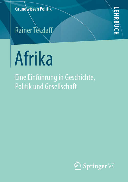 Book cover of Afrika: Eine Einführung in Geschichte, Politik und Gesellschaft (Grundwissen Politik)