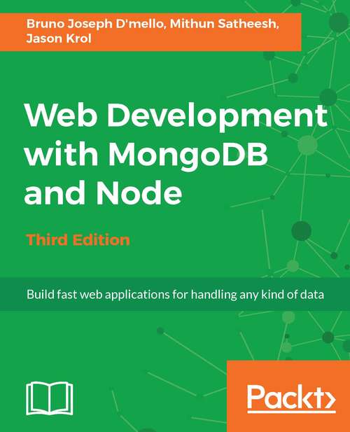 Book cover of Web Development with MongoDB and Node - Third Edition: Build fast web applications for handling any kind of data