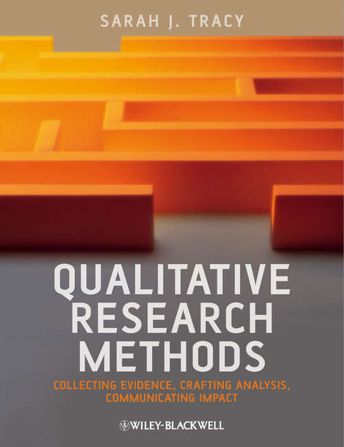 Book cover of Qualitative Research Methods: Collecting Evidence, Crafting Analysis, Communicating Impact
