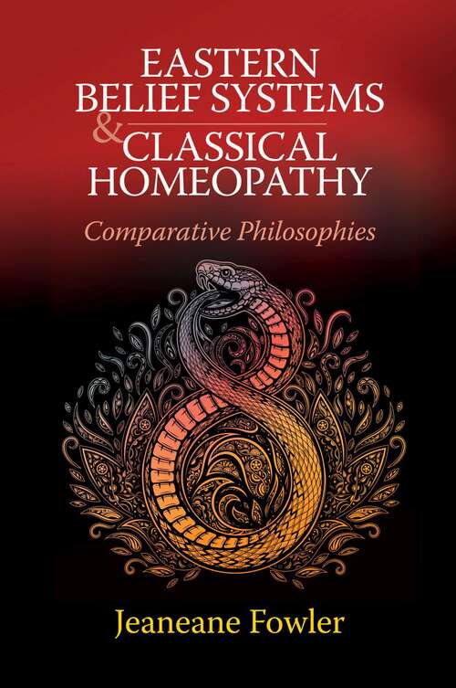 Book cover of Eastern Belief Systems and Classical Homeopathy: Comparative Philosophies