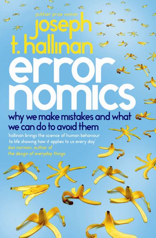 Book cover of Errornomics: Why We Make Mistakes and What We Can Do To Avoid Them