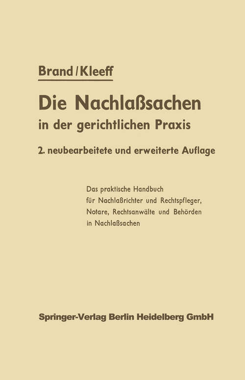 Book cover of Die Nachlaßsachen in der gerichtlichen Praxis (2. Aufl. 1961)