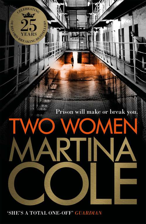 Book cover of Two Women: An unbreakable bond. A story you'd never predict. An unforgettable thriller from the queen of crime.