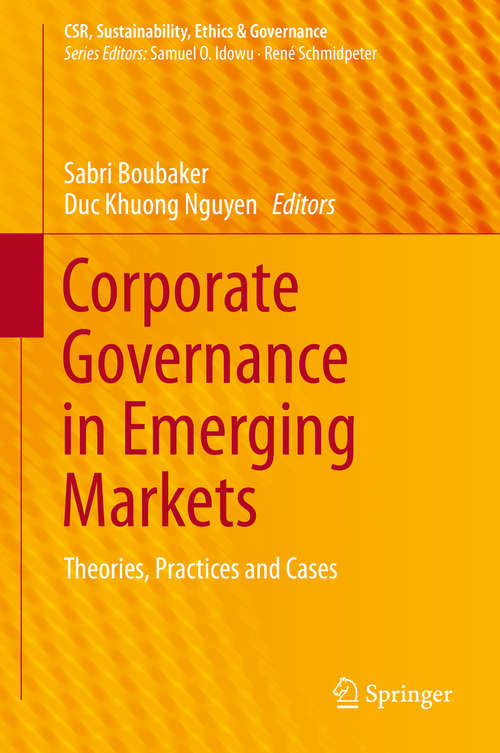 Book cover of Corporate Governance in Emerging Markets: Theories, Practices and Cases (2014) (CSR, Sustainability, Ethics & Governance)