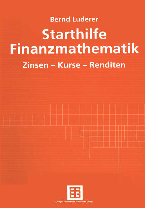 Book cover of Starthilfe Finanzmathematik: Zinsen — Kurse — Renditen (2002)