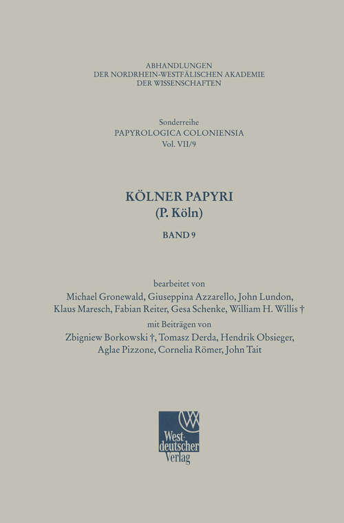 Book cover of Kölner Papyri (P. Köln) (2001) (Betriebswirtschaftslehre des Bergbaus, Hüttenwesens und Flächenrecyclings #7)