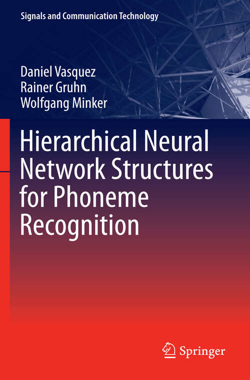 Book cover of Hierarchical Neural Network Structures for Phoneme Recognition (2013) (Signals and Communication Technology)