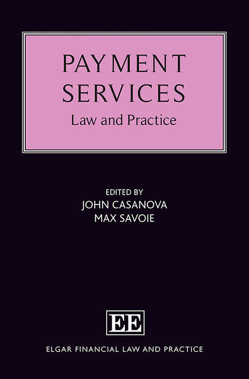 Book cover of Payment Services: Law and Practice (Elgar Financial Law and Practice series)