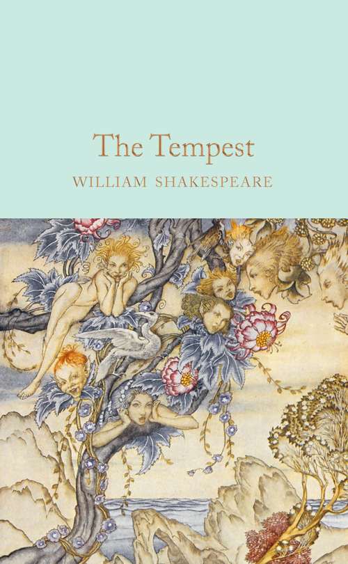 Book cover of The Tempest: Or, The Enchanted Island (Macmillan Collector's Library)