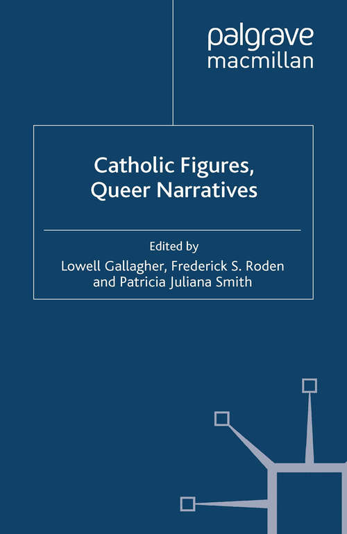 Book cover of Catholic Figures, Queer Narratives (2006)