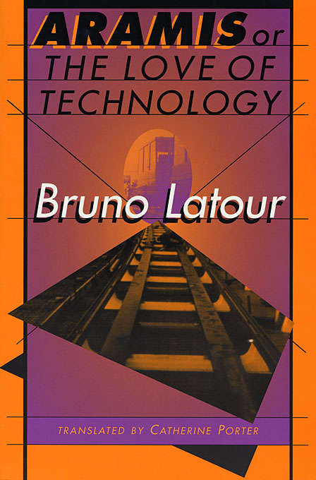 Book cover of Aramis, or the Love of Technology