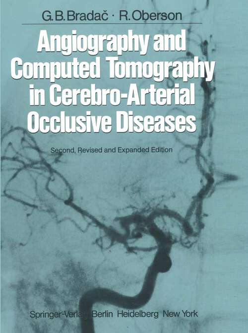 Book cover of Angiography and Computed Tomography in Cerebro-Arterial Occlusive Diseases (2nd ed. 1983)