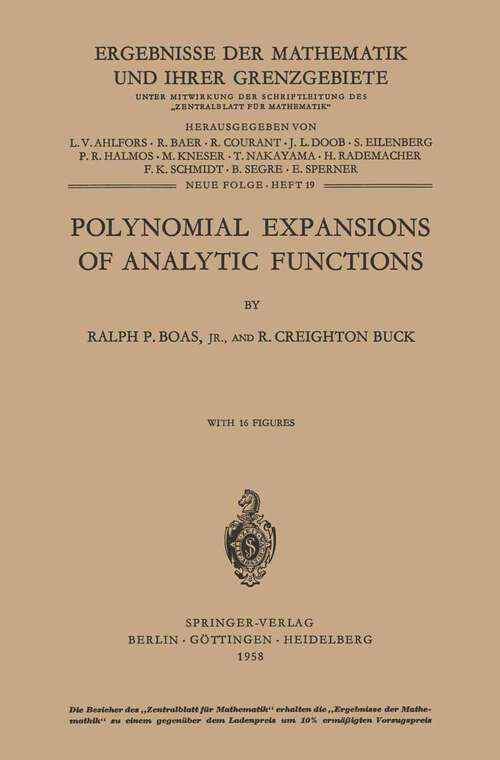 Book cover of Polynomial Expansions of Analytic Functions: Reihe: Moderne Funktionentheorie (1958) (Ergebnisse der Mathematik und ihrer Grenzgebiete. 2. Folge #19)