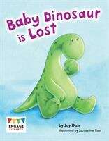 Book cover of Baby Dinosaur Is Lost (Engage Literacy Blue Ser.)