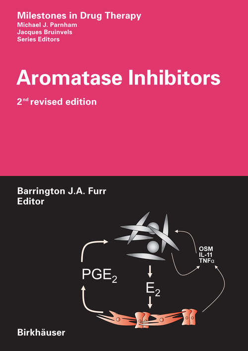 Book cover of Aromatase Inhibitors (2nd, rev. ed. 2008) (Milestones in Drug Therapy)