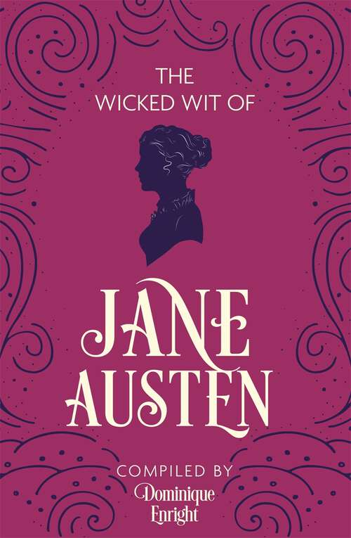 Book cover of The Wicked Wit of Jane Austen (The Wicked Wit #5)