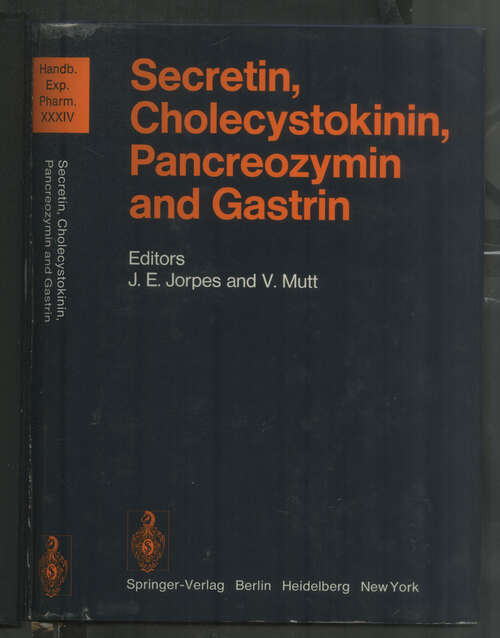 Book cover of Secretin, Cholecystokinin, Pancreozymin and Gastrin (1973) (Handbook of Experimental Pharmacology #34)