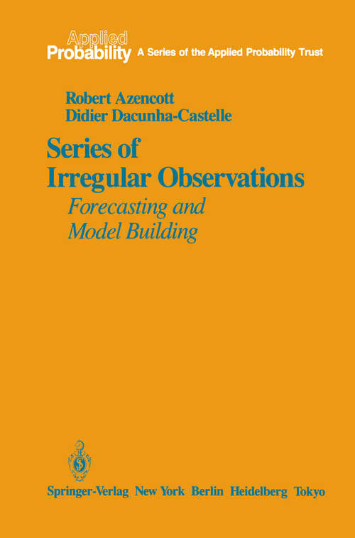 Book cover of Series of Irregular Observations: Forecasting and Model Building (1986) (Applied Probability #2)