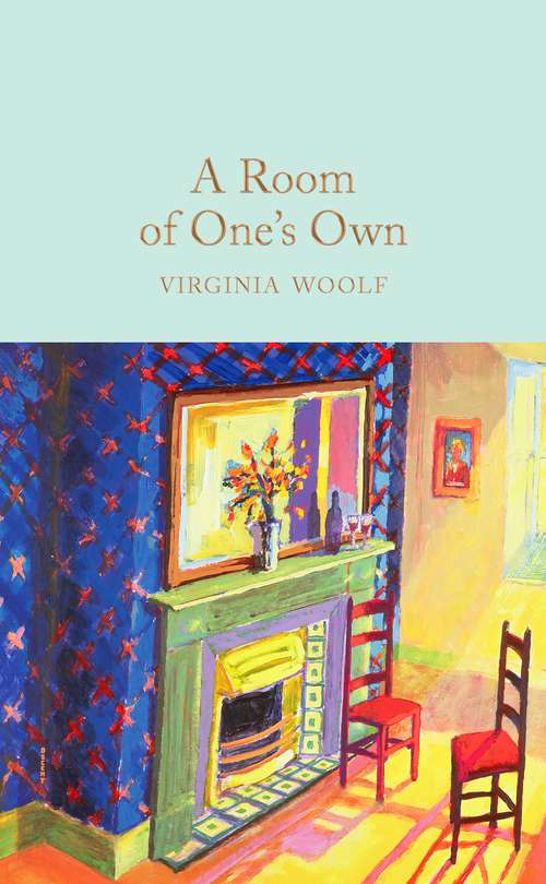 Book cover of A Room of One's Own (Macmillan Collector's Library #140)