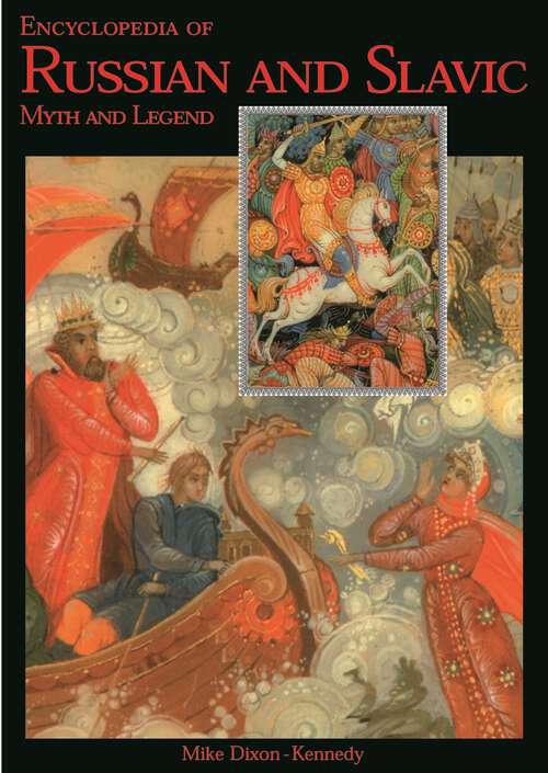 Book cover of Encyclopedia of Russian and Slavic Myth and Legend