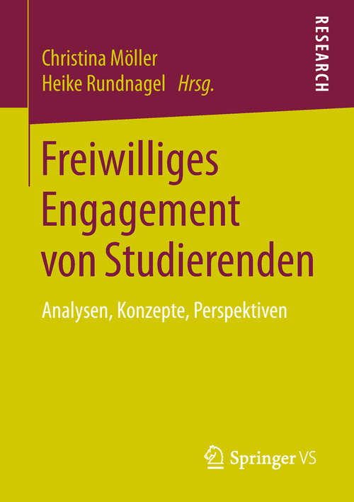 Book cover of Freiwilliges Engagement von Studierenden: Analysen, Konzepte, Perspektiven (1. Aufl. 2019)