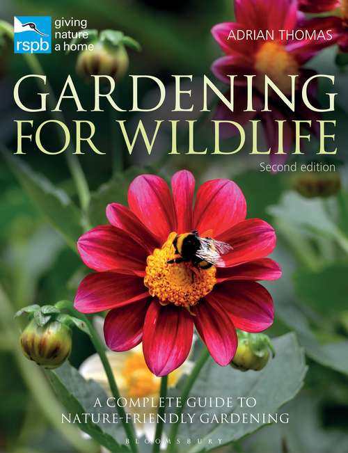 Book cover of RSPB Gardening for Wildlife: New edition (RSPB)
