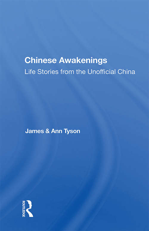 Book cover of Chinese Awakenings: Life Stories From The Unofficial China