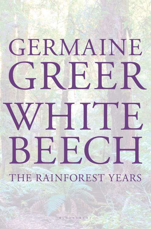 Book cover of White Beech: The Rainforest Years