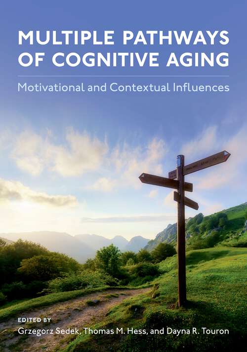 Book cover of Multiple Pathways of Cognitive Aging: Motivational and Contextual Influences