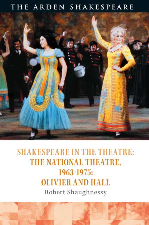 Book cover of Shakespeare in the Theatre: Olivier and Hall (Shakespeare in the Theatre)