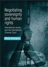 Book cover of Negotiating sovereignty and human rights: International society and the International Criminal Court (PDF)