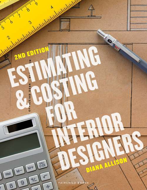 Book cover of Estimating and Costing for Interior Designers: - with STUDIO