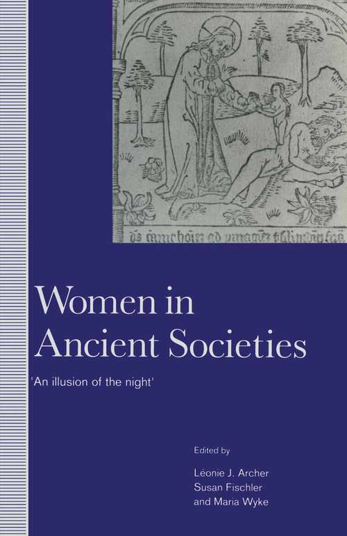 Book cover of Women in Ancient Societies: An Illusion of the Night (1st ed. 1978)