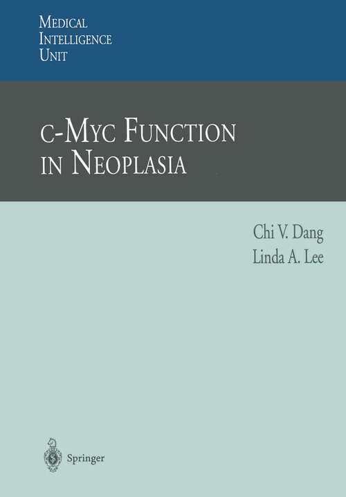 Book cover of c-Myc Function in Neoplasia (1995) (Medical Intelligence Unit)